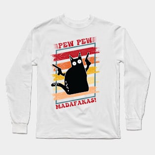 Pew Pew Madafakas Cat Shirts Long Sleeve T-Shirt